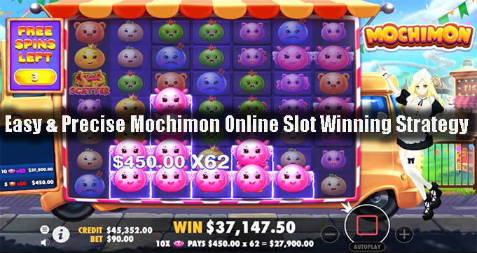 Easy & Precise Mochimon Online Slot Winning Strategy